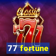 77 fortune